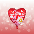 You Complete Me Balloon with background